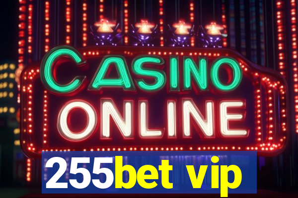 255bet vip